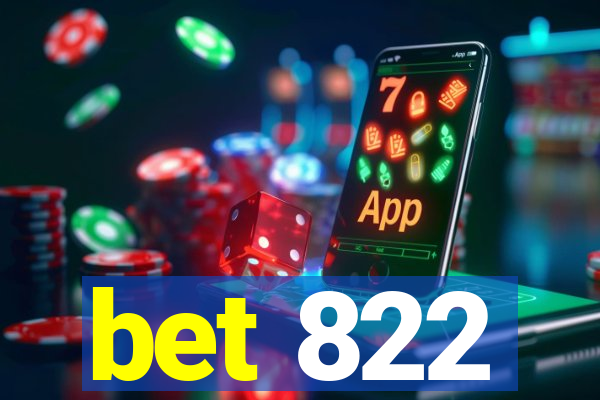 bet 822